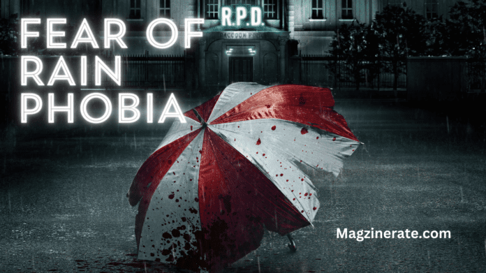Fear of rain phobia